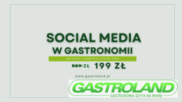 Social Media w Gastronomii - 23 maja 2024